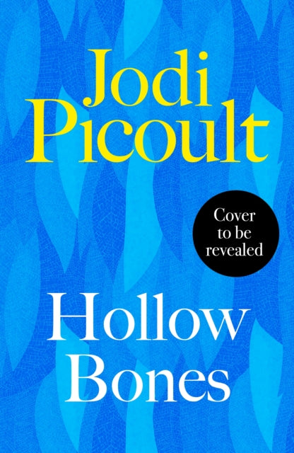 Hollow Bones, Jodi Picoult - Pre-order for publication 5th November