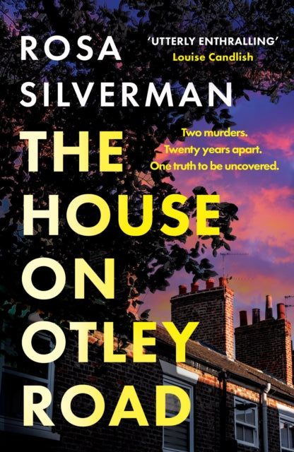 The House of Otley Road, Rosa Silverman - Pre-order for publication 18th June