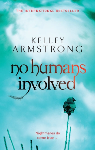 No Humans Involved (Women Of The Otherworld Book 7), Kelly Armstrong