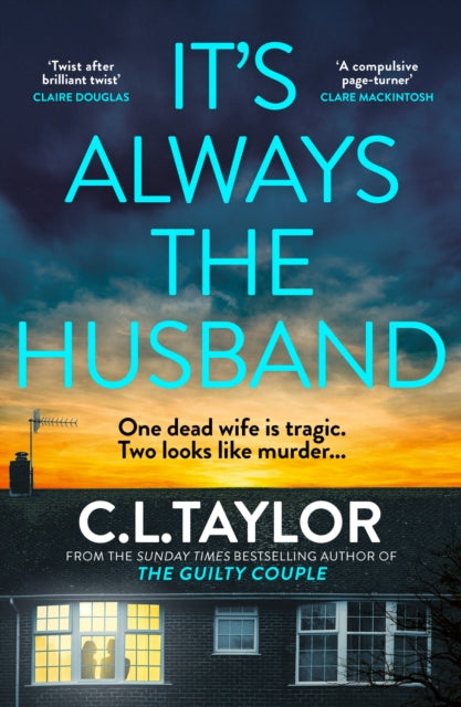It's Always The Husband, C L Taylor