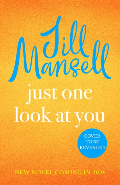 Just One Look at You, Jill Mansell