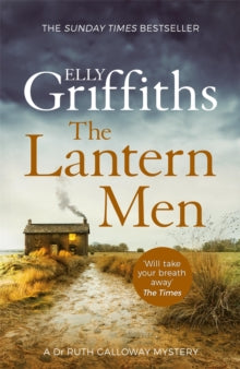 The Lantern Men (Ruth Galloway Book 12), Elly Griffiths