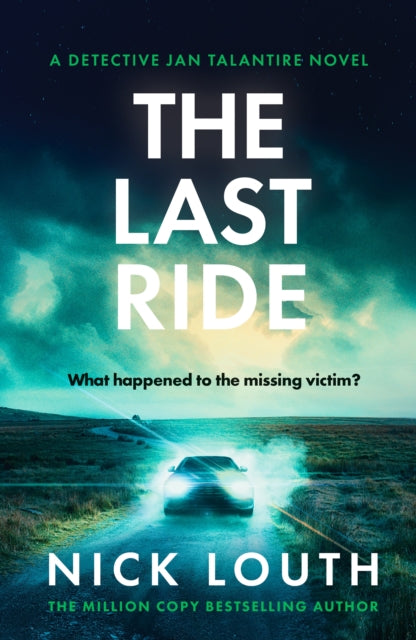 The Last Ride (DI Jan Talantire), Nick Louth