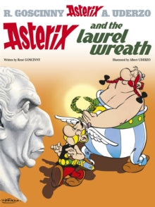 Asterix: Asterix and The Laurel Wreath : Album 18, Rene Goscinny