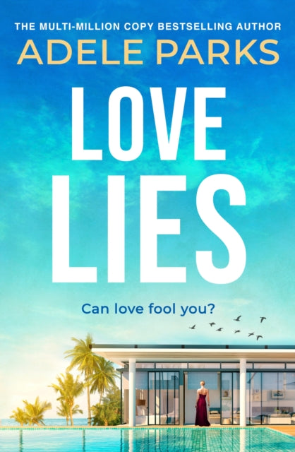 Love Lies, Adele Parks