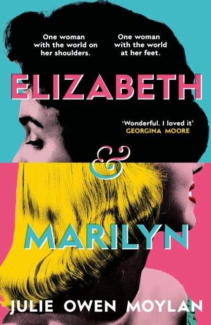 Elizabeth and Marilyn, Julie Owen Moylan Pre-order for publication 2nd April 2026