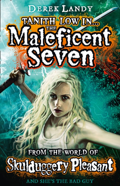 The Maleficent Seven (From the World of Skulduggery Pleasant) by Derek Landy