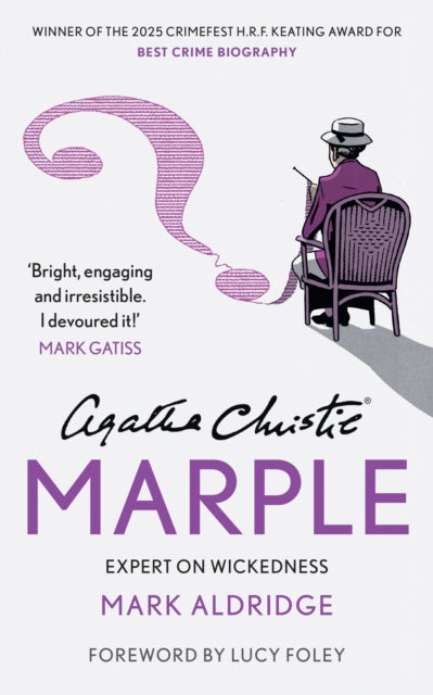 Agatha Christie’s Marple : Expert on Wickedness, Mark Aldridge