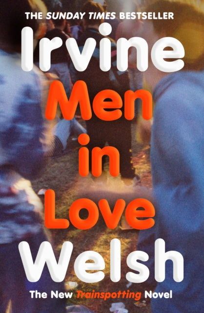 Men In Love, Irvine Welsh