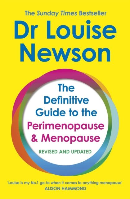 The Definitive Guide to the Perimenopause and Menopause - Revised and Updated, Dr Louise Newson