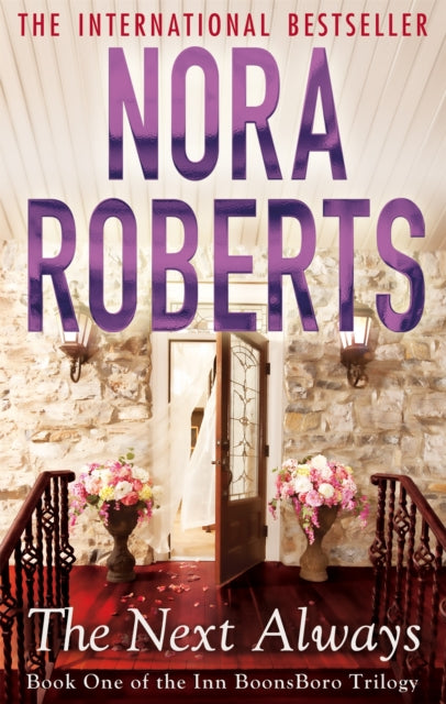 The Next Always (Inn At Boonsboro Book 1), Nora Roberts