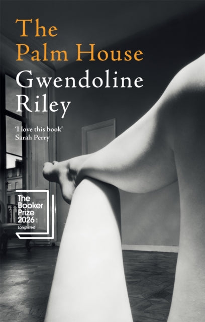 The Palm House, Gwendoline Riley