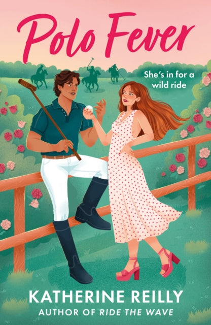 Polo Fever, Katherine Reilly