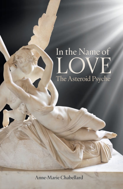 In the Name of Love: The Asteroid Psyche, Anne-Marie Chabellard
