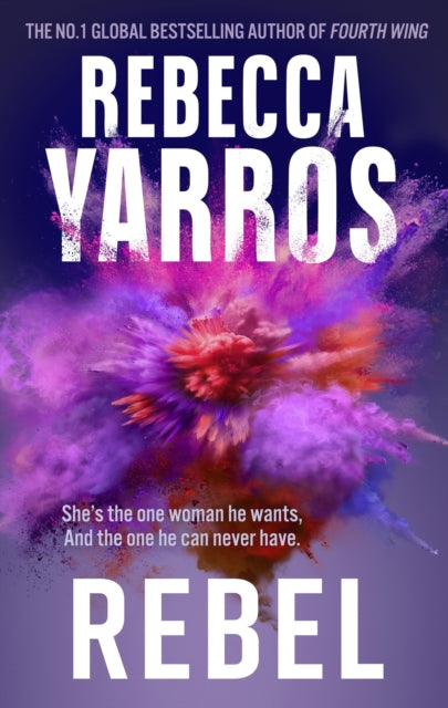Rebel (Renegades Book 3), Rebecca Yarros