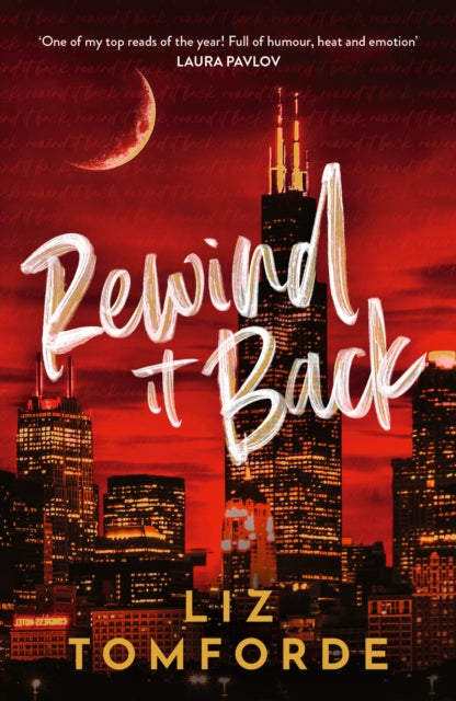 Rewind It Back (Windy City Book 5), Liz Tomforde