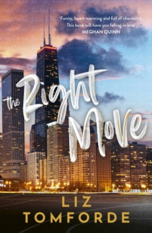 The Right Move (Windy City Book 2), Liz Tomforde