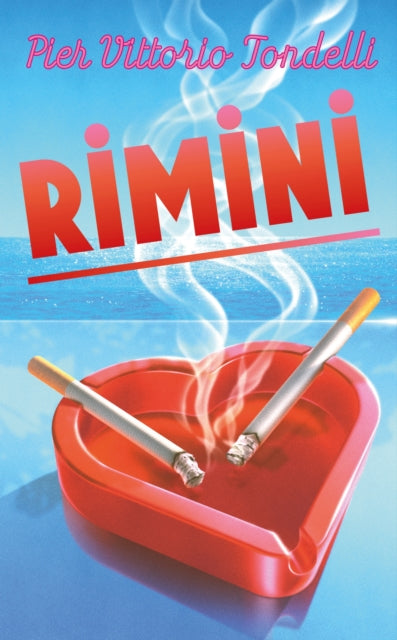 Rimini, Pier Vittorio Tondelli - Pre-order for publication 30th July