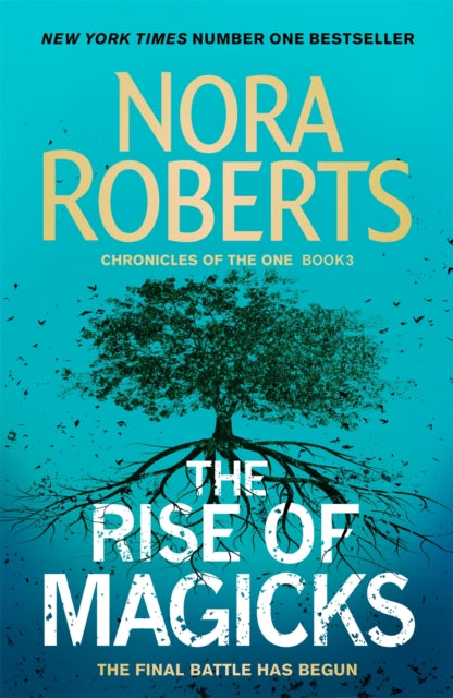 The Rise of Majicks (Chronicles of The One Book 3), Nora Roberts