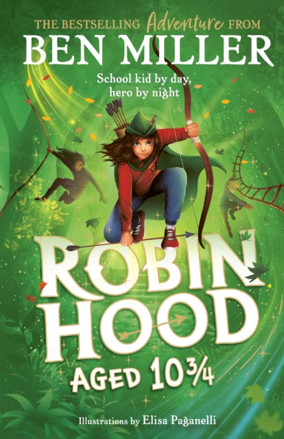 Robin Hood Aged 10 3/4, Ben Miller