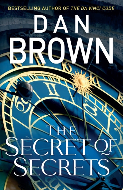 The Secret Of Secrets (Robert Langdon Book 6), Dan Brown