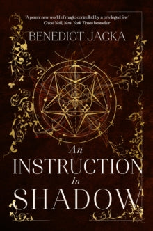 An Instruction In Shadow, Benedict Jacka