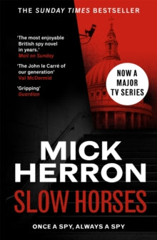 Slow Horse (Slough House #1), Mick Herron