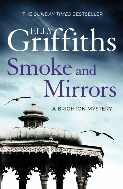 Smoke And Mirrors (Brighton Mysteries #2), Elly Griffiths