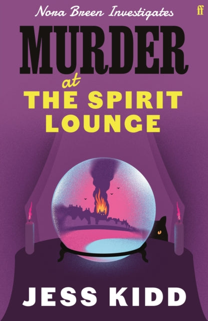 Murder at The Spirit Lounge (Nora Breen Investigates), Jess Kidd