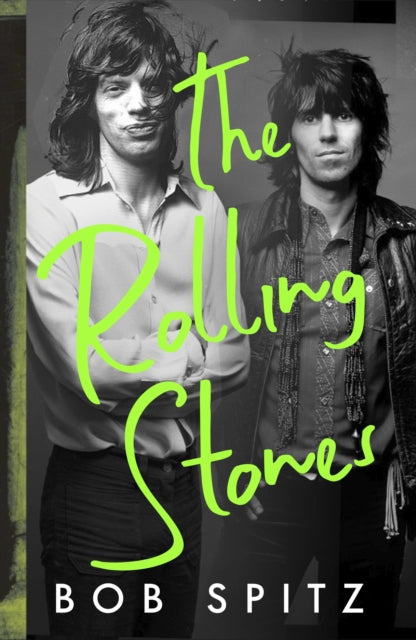 The Rolling Stones, Bob Spitz