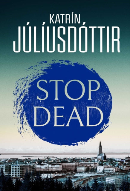 Stop Dead, Katrin Juliusdottir