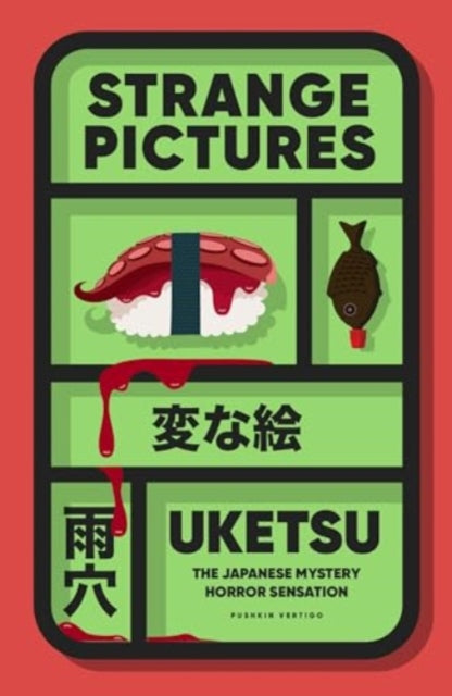 Strange Pictures : The Chilling Japanese Mystery Sensation, Uketsu
