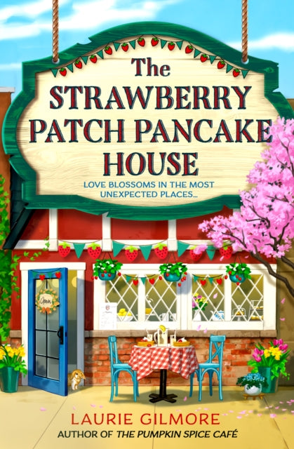 The Strawberry Patch Pancake House : Book 4, Laurie Gilmore