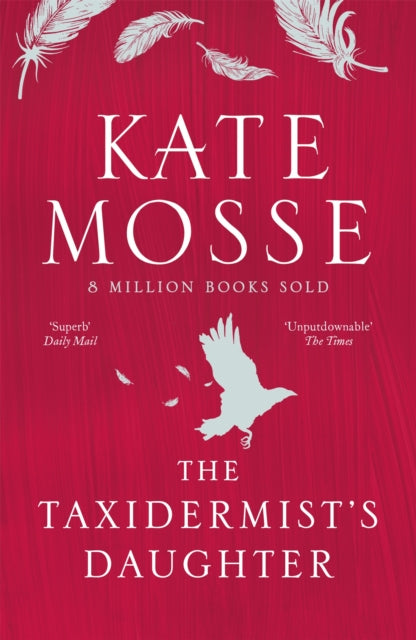 The Taxidermist's Daughter, Kate Mosse