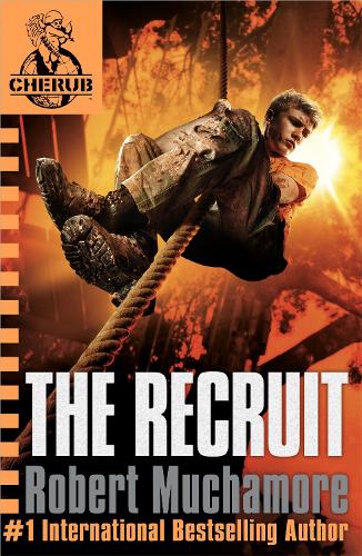 The Recruit (Cherub #1) - Robert Muchamore