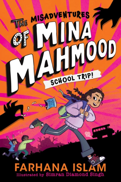 The Misadventures of Mina Mahmood : School Trip, Farhana Islam