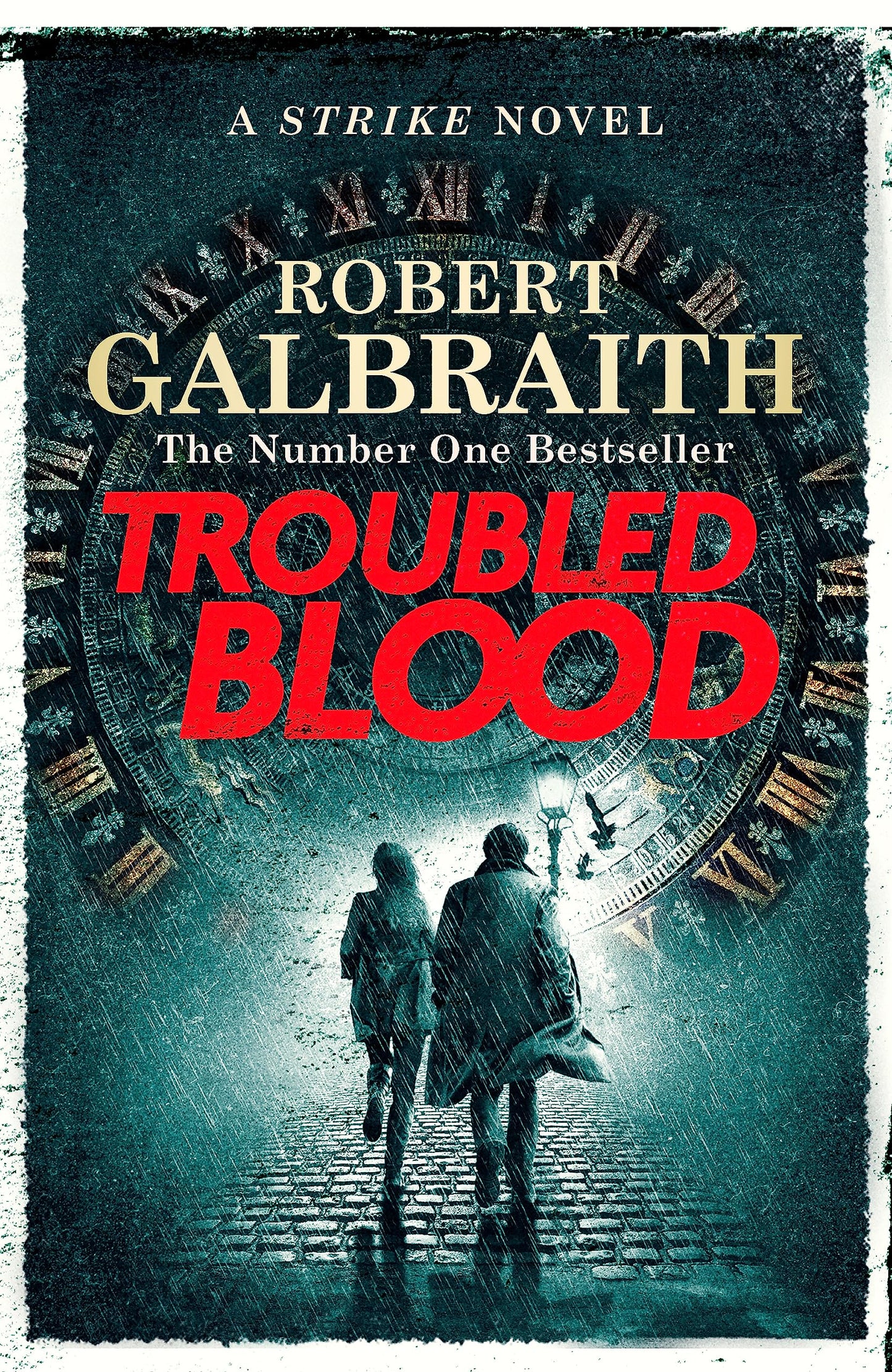 Troubled Blood (Strike #5), Robert Galbraith