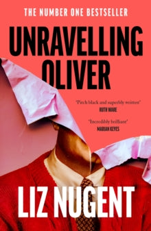 Unravelling Oliver, Liz Nugent
