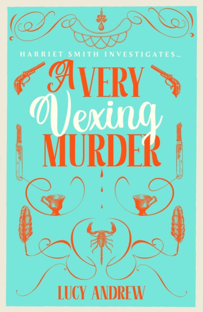 A Very Vexing Murder, Lucy Andrew - Pre-order for publication 5th March 2026