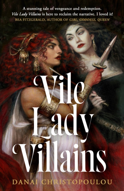 Vile Lady Villains, Danai Christapoulou - Pre-order for publication 2nd April 2026