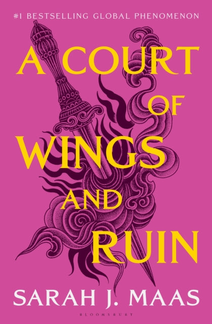 A Court Of Wings And Ruin (ACOTAR Book 3 - Hardback), Sarah J Maas - Pre-order for publication 13th October