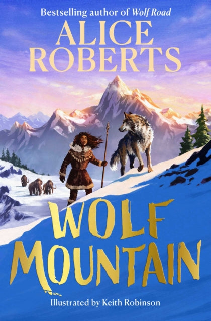 Wolf Mountain, Alice Roberts