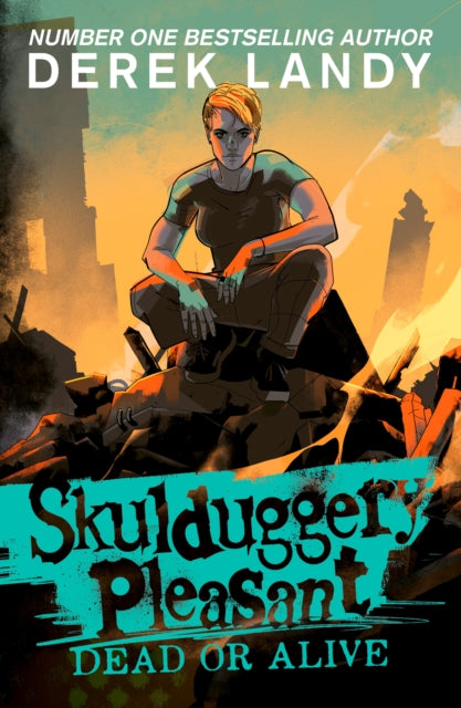 Dead or alive (Skulduggery Pleasant Book 14), Derek Landy