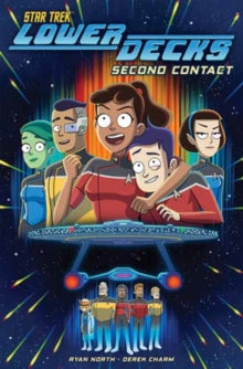 Star Trek Lowers Decks: Second Contact, Ryan North