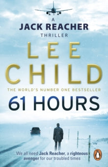 61 Hours (Jack Reacher #14), Lee Child