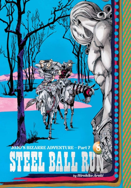 JoJo's Bizarre Adventure: Part 7 - Steel Ball Run, Vol. 8, Hirohiko Araki - Pre-order for publication 27th August