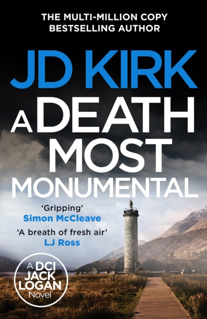 A Death Most Monumental (DCI Jack Logan Book 8), J D Kirk