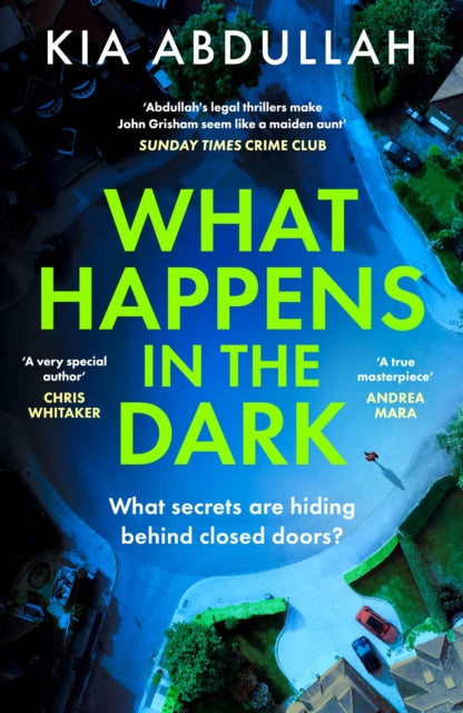 What Happens in the Dark, Kia Abdullah - Pre-order for publication 9th April 2026