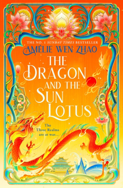 The Dragon and the Sun Lotus, Amelie Wen Zhao