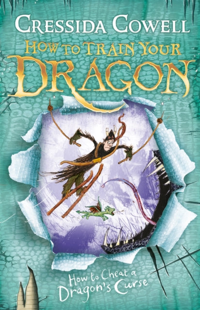 How to Train Your Dragon: How To Cheat A Dragon's Curse : Book 4, Cressida Cowell